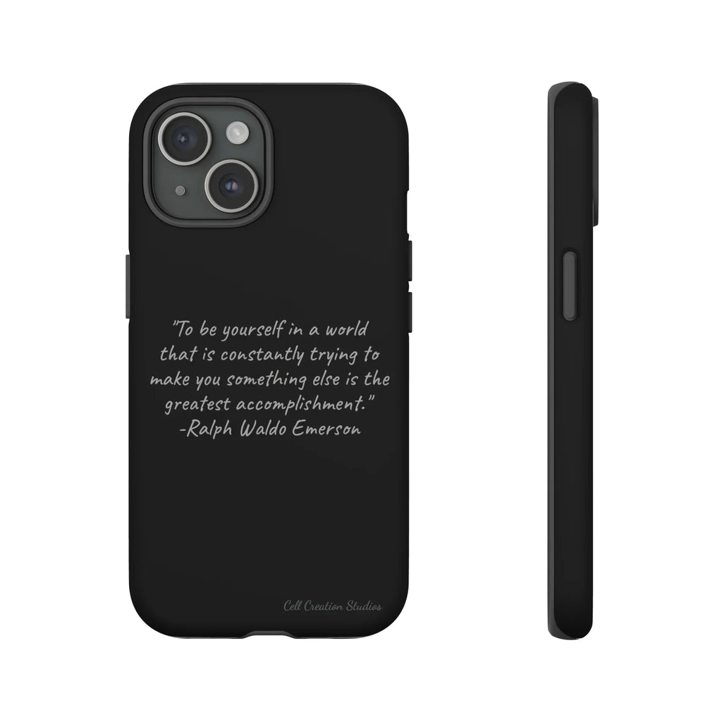 "Embrace Emerson Case Quote –Tough Phone New – Ralph Waldo Release Your A Authenticity" - Special Edition